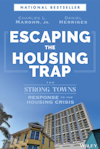 Escaping the housing trap: The strong towns response to the housing crisis