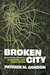 Broken city: Land speculation, inequality, and urban crisis