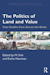 The politics of land and value case studies from across the globe